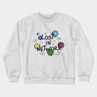 Lost in network Crewneck Sweatshirt